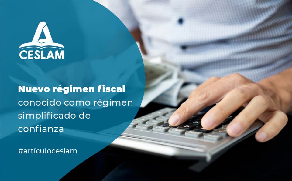 Nuevo Regimen Fiscal Conocido Como Regimen Simplificado De Confianza ...